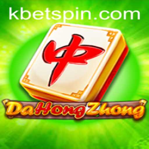 Unveiling the Intricacies of DaHongZhong and the Surge of KBet in the Gaming Landscape